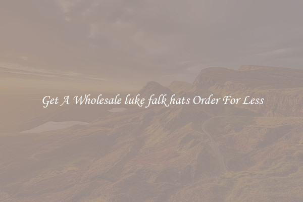 Get A Wholesale luke falk hats Order For Less