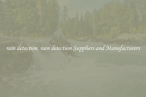 rain detection, rain detection Suppliers and Manufacturers