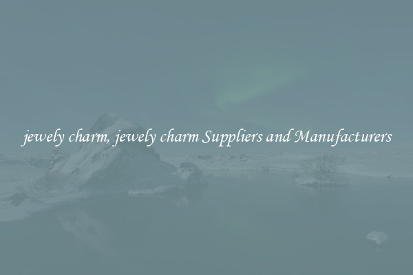 jewely charm, jewely charm Suppliers and Manufacturers