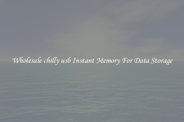 Wholesale chilly usb Instant Memory For Data Storage