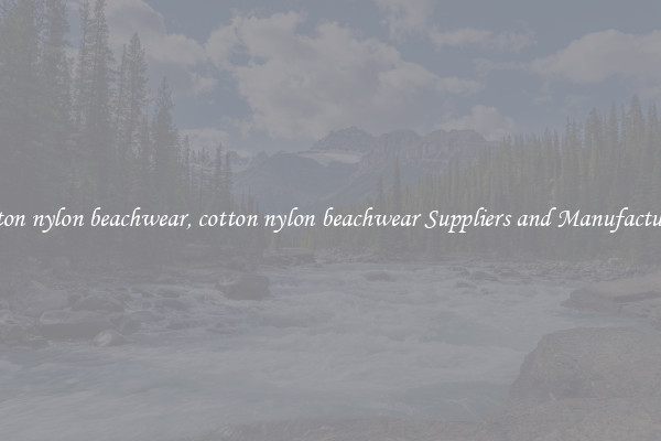 cotton nylon beachwear, cotton nylon beachwear Suppliers and Manufacturers